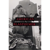 American Blasphemer - Paperback