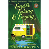 Forests, Fishing, & Forgery: A Camper and Criminals Cozy Mystery - Paperback