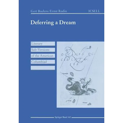 Deferring a Dream: Literary Sub-Versions of the American Columbiad - Paperback