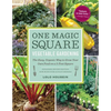 One Magic Square Vegetable Gardening: The Easy, Organic Way to Grow Your Own Food on a 3-Foot Square - Paperback