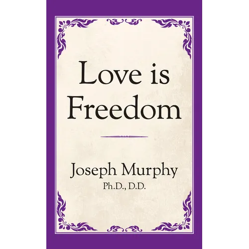 Love Is Freedom - Paperback