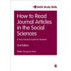 How to Read Journal Articles in the Social Sciences: A Very Practical Guide for Students - Paperback