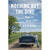 Nothing but the Dirt: Stories from an American Farm Town - Paperback