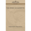The Spirit of Lafayette - Paperback