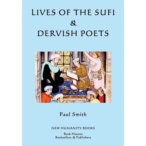 Lives of the Sufi & Dervish Poets - Paperback