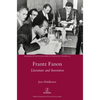Frantz Fanon: Literature and Invention - Hardcover