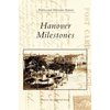 Hanover Milestones - Hardcover