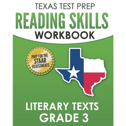 TEXAS TEST PREP Reading Skills Workbook Literary Texts Grade 3: Preparation for the STAAR Reading Tests - Paperback