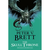 The Skull Throne: Book Four of the Demon Cycle - Paperback