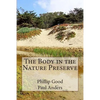 The Body in the Nature Preserve - Paperback
