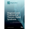 Diagnosis and Treatment of Thoracic Outlet Syndrome - Paperback