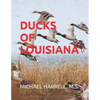 Ducks of Louisiana - Paperback