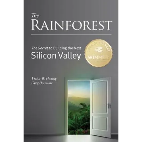 The Rainforest: The Secret to Building the Next Silicon Valley - Paperback