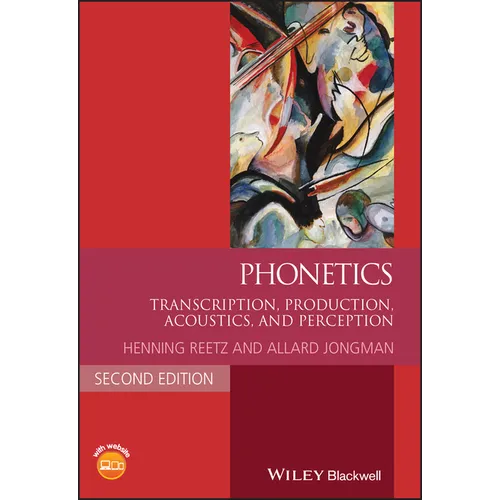 Phonetics: Transcription, Production, Acoustics, and Perception - Paperback