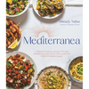 Mediterranea: A Vibrant Culinary Journey Through Southern Europe, North Africa, and the Eastern Mediterranean - Hardcover