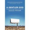 A Gentler God - Paperback