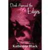 Dark Around The Edges - Paperback