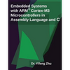 Embedded Systems with Arm Cortex-M3 Microcontrollers in Assembly Language and C - Paperback