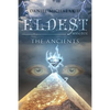 Eldest the Ancients: Book One - Paperback