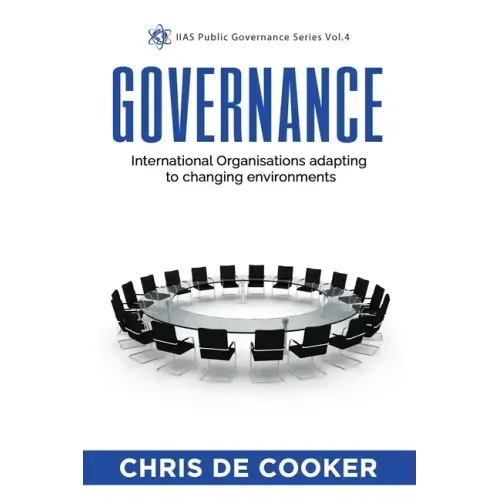 Governance: International Organisations adapting to changing environments - Paperback