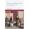 Bureaucrats and Bourgeois Society: Office Politics and Individual Credit in France 1789-1848 - Paperback