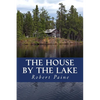 The House by the Lake: A Post-Apocalyptic Novella - Paperback