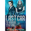 Last Car to Annwn Station - Paperback