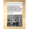 The Line of Proportion or Numbers, Commonly Called Gunter's Line, Made Easie: Whereunto Is Added, the Use of the Line of Proportion Improved: The Seve - Paperback