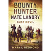 Bounty Hunter Nate Landry: Dust Devil - Paperback