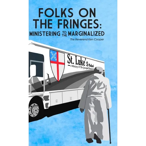 Folks on the Fringes: Ministering to the Marginalized - Hardcover