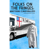 Folks on the Fringes: Ministering to the Marginalized - Hardcover