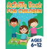 Activity Book For Children: ages 6-12 - Paperback