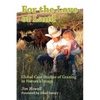 For the Love of Land: Global Case Studies of Grazing in Nature's Image - Paperback