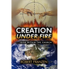 Creation Under Fire from within the church - Paperback