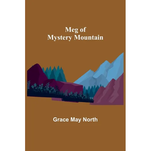 Meg of Mystery Mountain - Paperback