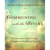 Communing with the Divine: A Clairvoyant's Guide to Angels, Archangels, and the Spiritual Hierarchy - Paperback