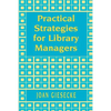 Practical Strategies for Library Managers - Paperback