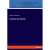So Runs the World - Paperback
