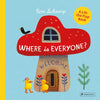 Where Is Everyone? - Board Book