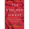 The Wise Men of the West Vol 2: A Search for the Promised One in the Latter Days - Paperback