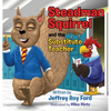 Steadman Squirrel and the Substitute Teacher - Hardcover