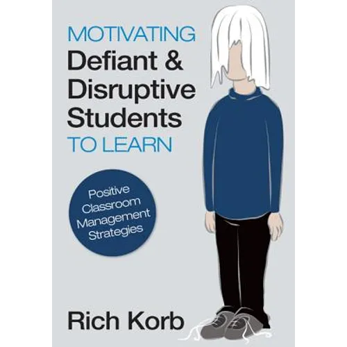 Motivating Defiant & Disruptive Students to Learn: Positive Classroom Management Strategies - Paperback