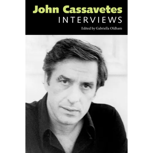 John Cassavetes: Interviews - Paperback
