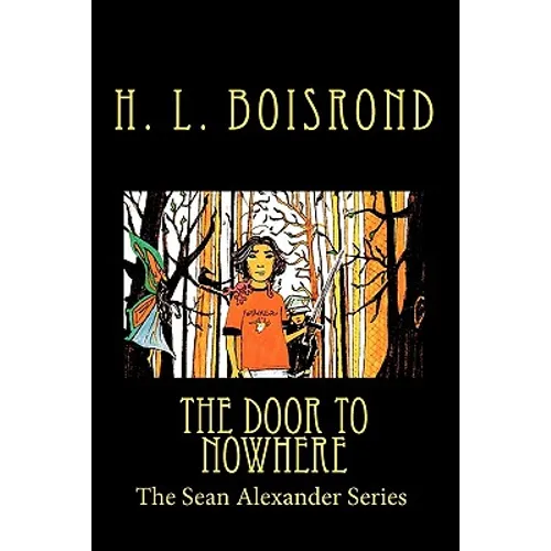 The Sean Alexander Series: The Door To Nowhere - Paperback