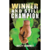 Winner and Still Champion - Paperback