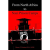 From North Africa to Nazi Prison Camps - Hardcover