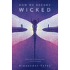 How We Became Wicked - Paperback