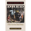 Dred: A Tale of the Great Dismal Swamp - Paperback