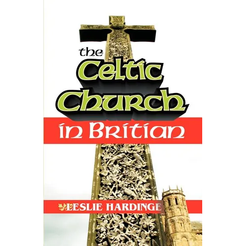 The Celtic Church in Britain - Paperback