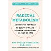 Radical Metabolism: A Powerful New Plan to Blast Fat and Reignite Your Energy in Just 21 Days - Paperback